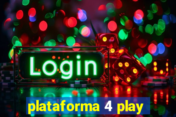 plataforma 4 play